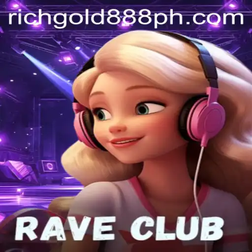 Discover the Exciting World of RaveClub: A Deep Dive into Rich Gold 888
